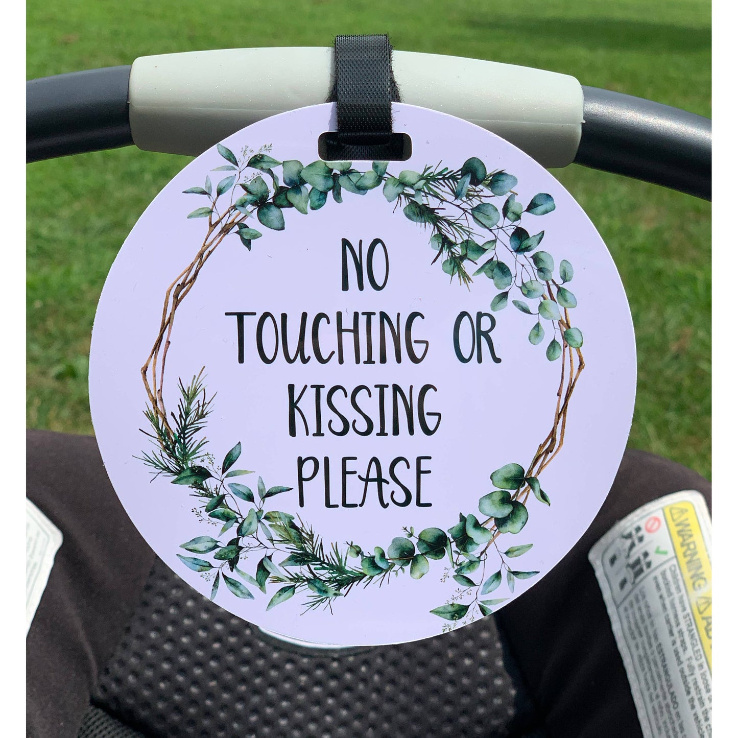 Eucalyptus No Touching or Kissing Car Seat and Stroller Tag