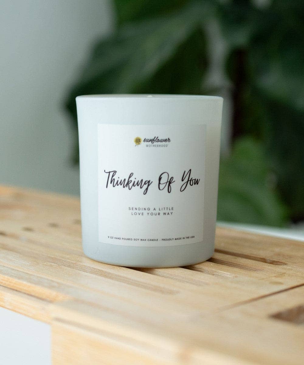 Thinking Of You Candle | Soy Candle Supportive Gift For Mom